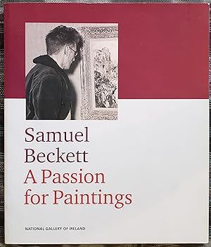 Seller image for Samuel Beckett: A Passion for Paintings for sale by The Green Arcade