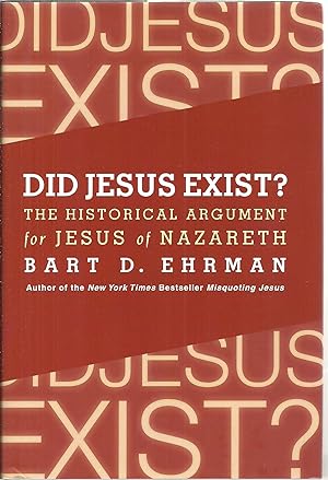 Seller image for Did Jesus Exist? The Historical Argument for Jesus of Nazareth for sale by Sabra Books