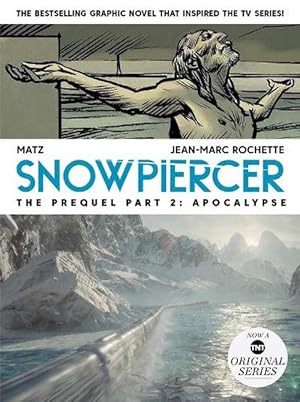 Bild des Verkufers fr Snowpiercer: Prequel Vol. 2: Apocalypse (Paperback) zum Verkauf von Grand Eagle Retail