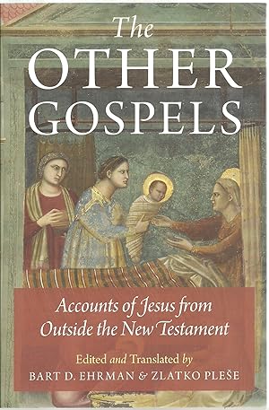 Imagen del vendedor de The Other Gospels: Accounts of Jesus from Outside the New Testament a la venta por Sabra Books