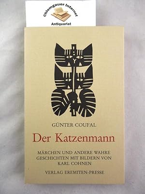 Der Katzenmann : Märchen und andere wahre Geschichten. Mit farbigen Offsetlithographien von Karl ...