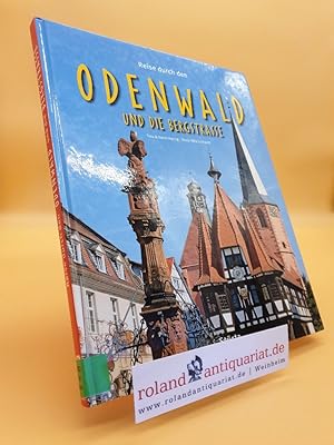 Reise durch den Odenwald und die Bergstrasse. Bilder von Tina und Horst Herzig. Texte von Ernst-O...