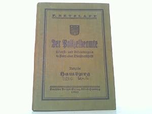 Bild des Verkufers fr Der Polizeibeamte. Dienst- u. Lebensregeln in Form einer Dienstvorschrift fr Polizei- und Gendarmeie-Beamte. Ausgabe Hamburg. zum Verkauf von Antiquariat Ehbrecht - Preis inkl. MwSt.