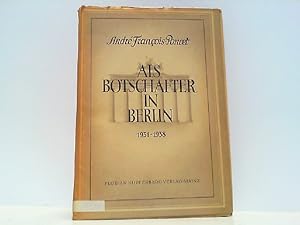 Image du vendeur pour Als Botschafter in Berlin 1931-1938. mis en vente par Antiquariat Ehbrecht - Preis inkl. MwSt.