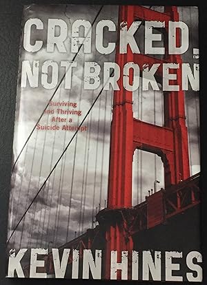 Image du vendeur pour Cracked, Not Broken: Surviving and Thriving After a Suicide Attempt mis en vente par FULFILLINGTHRIFTBOOKHOUSE