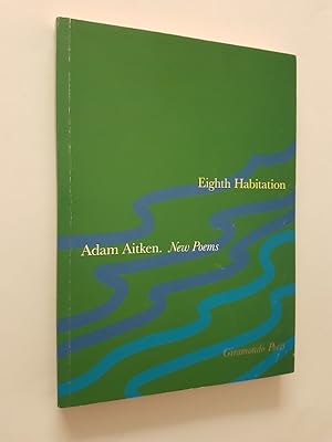 Eighth Habitation : New Poems