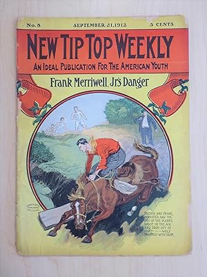 Image du vendeur pour New Tip Top Weekly No. 8 September 21, 1912 Frank Merriwell, Jr's Danger mis en vente par Bradley Ross Books