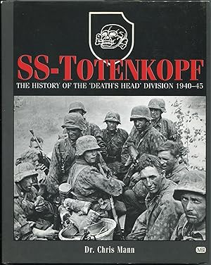 Bild des Verkufers fr SS-Totenkopf: The History of The 'Death's Head' Division 1940-45 zum Verkauf von Between the Covers-Rare Books, Inc. ABAA