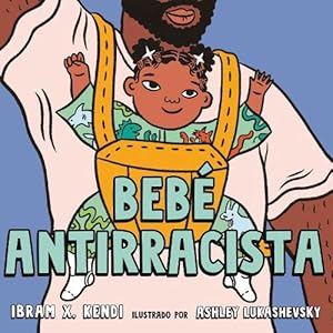 Seller image for Beb Antirracista (Board Book) for sale by Grand Eagle Retail