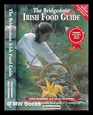 Seller image for The Bridgestone Irish food guide / John McKenna, Sally McKenna; with illustrations and maps by Ken Buggy for sale by MW Books Ltd.