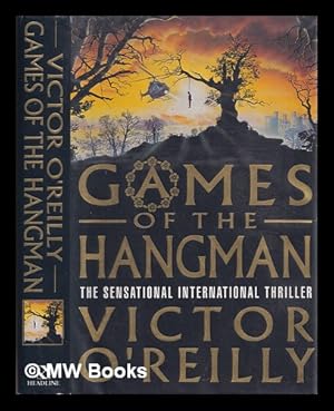 Seller image for Games of the hangman / Victor O'Reilly for sale by MW Books Ltd.