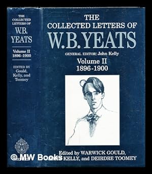 Seller image for The collected letters of W.B. Yeats : Volume 2, 1896-1900 / edited by Warwick Gould, John Kelly, Deirdre Toomey for sale by MW Books Ltd.