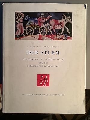 Der Sturm : Erinnerungsbuch an Herwarth Walden und die Künstler aus dem Sturmkreis - von Nell Wal...