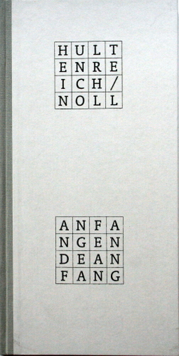 Bild des Verkufers fr Anfang - Ende - Anfang. [Hrsg. Literaturhaus Berlin e.V. In Zusammenarbeit mit einer Jury des Berufsverbandes Bildender Knstler .]. Jrgen K. Hultenreich Texte. Martin Noll Bilder / Edition Mariannenpresse ; 96 zum Verkauf von Galerie Joy Versandantiquariat  UG (haftungsbeschrnkt)