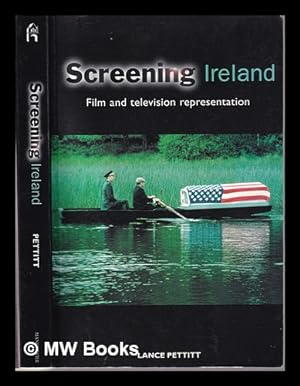 Seller image for Screening Ireland: film and television representation / Lance Pettitt for sale by MW Books Ltd.