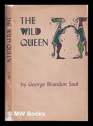 Seller image for The wild queen / Designs by Mitzi Shewmake for sale by MW Books Ltd.
