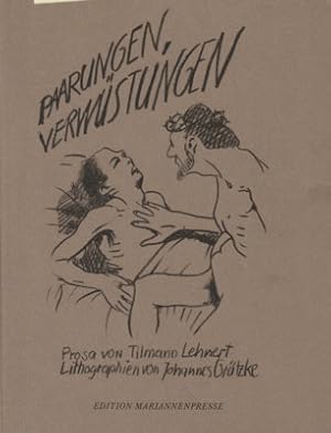 Seller image for Paarungen, Verwstungen. Tilmann Lehnert, Prosa. Johannes Grtzke, Lithogr. / Edition Mariannenpresse ; Ausg. 18. for sale by Galerie Joy Versandantiquariat  UG (haftungsbeschrnkt)