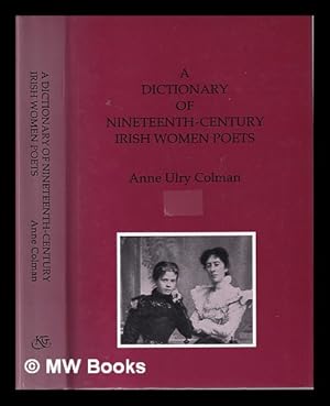 Seller image for Dictionary of nineteenth-century Irish women poets / Anne Ulry Colman for sale by MW Books Ltd.