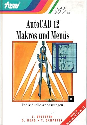 Autocad 12 - Makros und Menüs. Individuelle Anpassungen