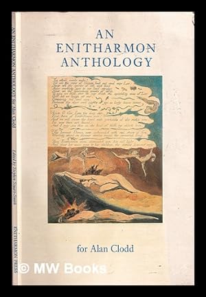 Immagine del venditore per An Enitharmon anthology : for Alan Clodd / compiled and edited by Stephen Stuart-Smith venduto da MW Books Ltd.