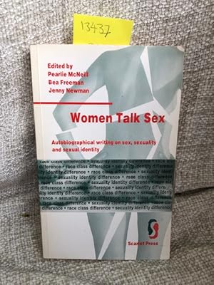 Seller image for Women Talk Sex: Autobiographical Writing on Sex, Sexuality and Sexual Identity for sale by Anytime Books