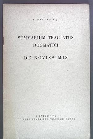 Seller image for Summarium tractatus dogmatici. De novissimis. for sale by books4less (Versandantiquariat Petra Gros GmbH & Co. KG)