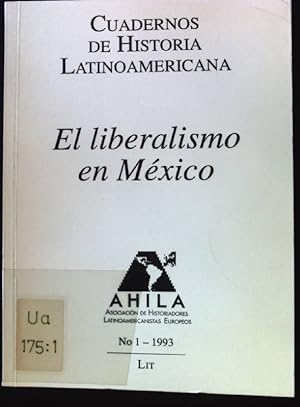 Imagen del vendedor de El liberalismo en Mexico. Cuadernos de historia Latinoamericana ; No. 1 a la venta por books4less (Versandantiquariat Petra Gros GmbH & Co. KG)