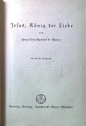 Bild des Verkufers fr Jesus, Knig der Liebe. zum Verkauf von books4less (Versandantiquariat Petra Gros GmbH & Co. KG)