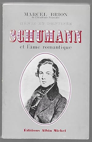 Image du vendeur pour Schumann et l'me romantique mis en vente par Librairie Seigneur