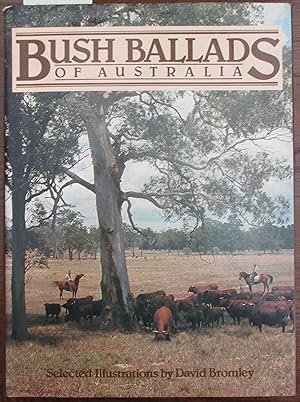 Imagen del vendedor de Bush Ballads of Australia: An Anthology Draw From Traditional Sources a la venta por Reading Habit