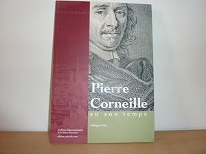 Bild des Verkufers fr Pierre Corneille en son temps. zum Verkauf von Librairie Le Jardin des Muses