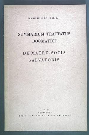 Seller image for Summarium tractatus dogmatici. De matre-socia Salvatoris. for sale by books4less (Versandantiquariat Petra Gros GmbH & Co. KG)