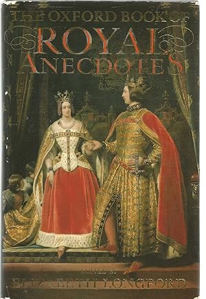 The Oxford Book of Royal Ancedotes