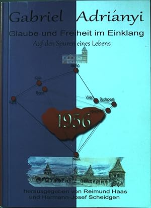 Bild des Verkufers fr Glaube und Freiheit im Einklang: Auf den Spuren eines Lebens. zum Verkauf von books4less (Versandantiquariat Petra Gros GmbH & Co. KG)