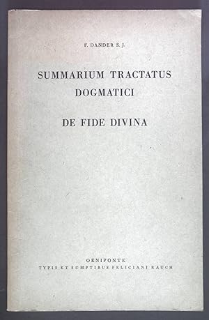Seller image for Summarium tractatus dogmatici. De fide divina. for sale by books4less (Versandantiquariat Petra Gros GmbH & Co. KG)