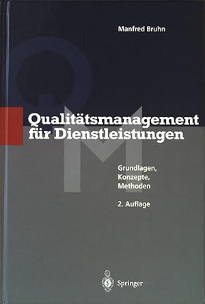 Bild des Verkufers fr Qualittsmanagement fr Dienstleistungen : Grundlagen, Konzepte, Methoden. zum Verkauf von books4less (Versandantiquariat Petra Gros GmbH & Co. KG)