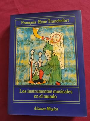 Bild des Verkufers fr Los instrumentos musicales en el mundo zum Verkauf von Libreria Anticuaria Camino de Santiago