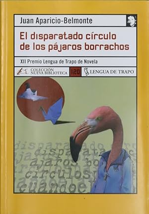 Seller image for El disparatado crculo de los pjaros borrachos for sale by Librera Alonso Quijano