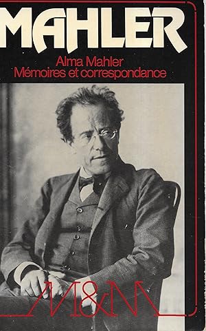 Mahler. Mémoires et correspondance.