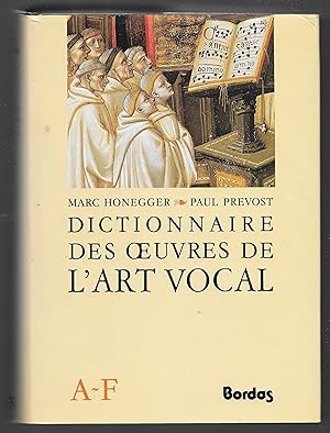 Seller image for Dictionnaire des oeuvres de l'Art Vocal for sale by Librairie Seigneur