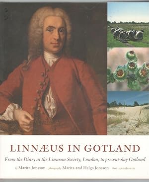 Linnaeus in Gotland. From the Diary at Linnean Society, London, to present-day Gotland