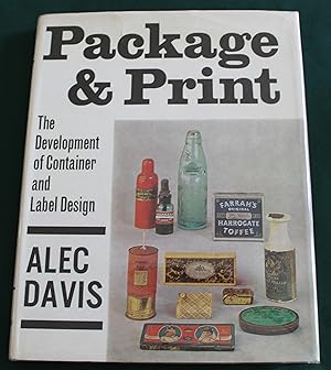 Bild des Verkufers fr Package & Print. The Development of Container And Label Design. zum Verkauf von Fountain Books (Steve Moody)