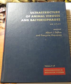 Seller image for Ultrastructure of Animal Viruses and Bacteriophages: An Atlas (Ultrastructure of Biological Systems, Vol. 5) for sale by Hans H. Althaus