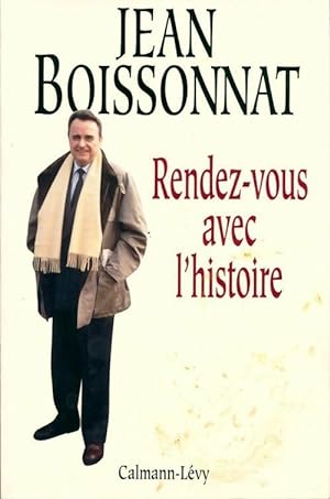 Seller image for Rendez-vous avec l'histoire - Jean Boissonnat for sale by Book Hmisphres