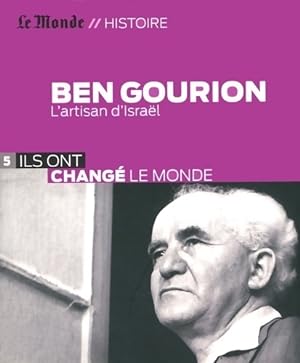 Ben Gourion : L'artisan d'Israël - Jean-Pierre Langellier