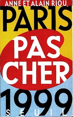 Image du vendeur pour Paris pas cher 1999 - Anne Riou mis en vente par Book Hmisphres