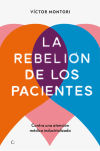 Seller image for La rebelin de los pacientes for sale by Agapea Libros