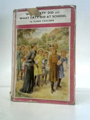 Seller image for What Katy Did and What Katy Did At School for sale by World of Rare Books