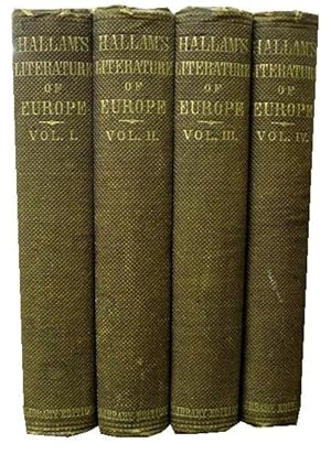 Introduction to the Literature of Europe in the Fifteenth Sixteenth and Seventeenth Centuries; 4 vol