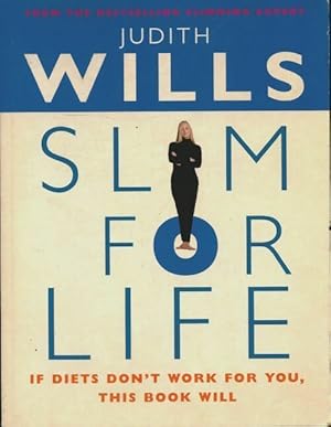 Seller image for Slim for life - Judith Wills for sale by Book Hmisphres